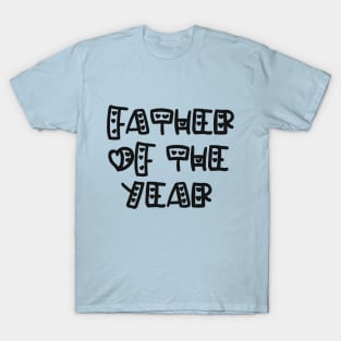 Father of the year - III T-Shirt